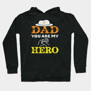 Dad You Are My Hero Hoodie